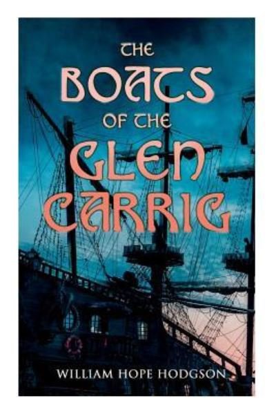 Cover for William Hope Hodgson · The Boats of the Glen Carrig (Paperback Bog) (2019)