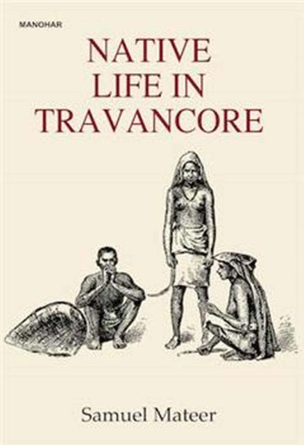 Cover for Samuel Mateer · Native Life in Travancore (Hardcover Book) (2024)
