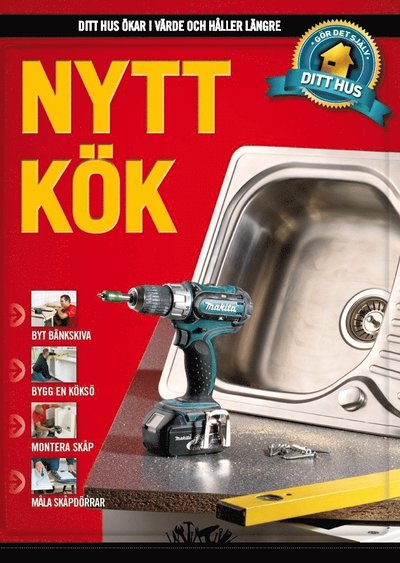 Ditt hus: Nytt kök - Allan Numelin - Książki - Bonnier Publications A/S - 9788253532547 - 5 września 2013