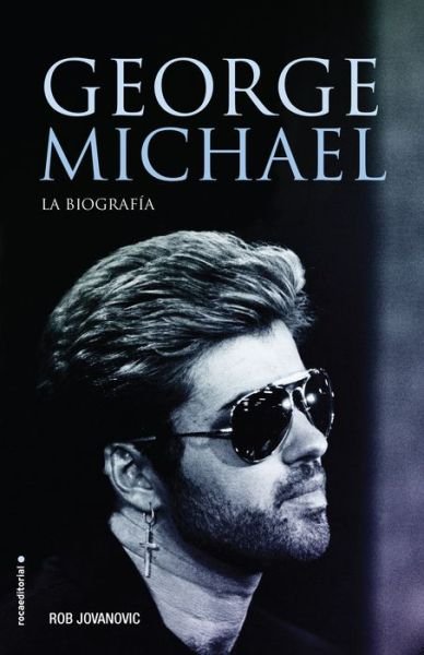 Cover for Rob Jovanovic · George Michael (Bok) [Primera edición. edition] (2017)