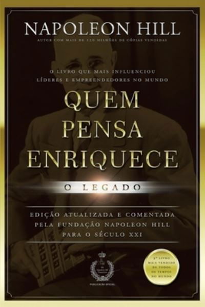 Quem Pensa Enriquece - O Legado - Napoleon Hill - Bøger - Buobooks - 9788568014547 - 7. juni 2021