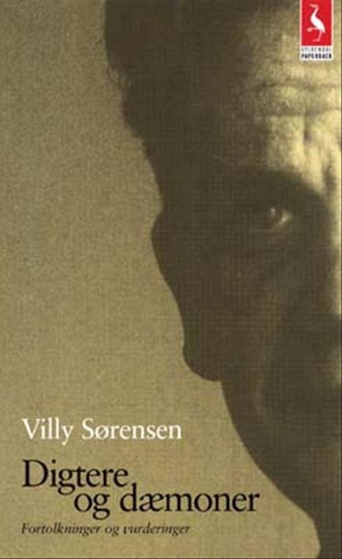 Digtere og dæmoner - Villy Sørensen; Henning Sørensen - Bøger - Gyldendal - 9788702021547 - 15. september 2003