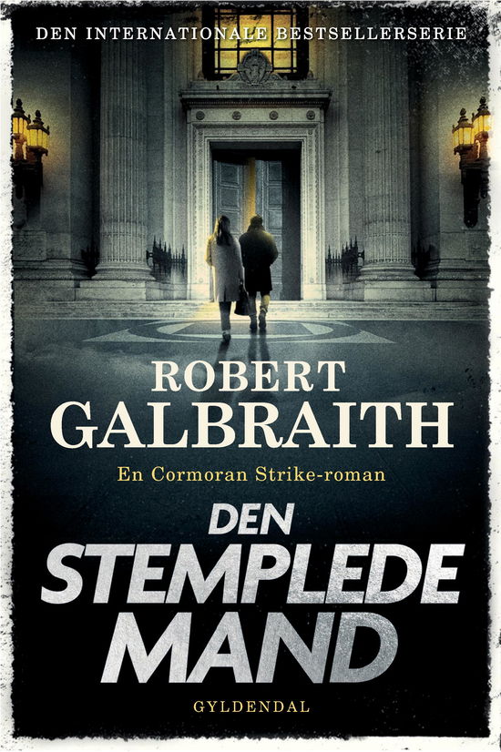 Cover for Robert Galbraith · Cormoran Strike: Den stemplede mand (Bound Book) [1st edition] (2025)