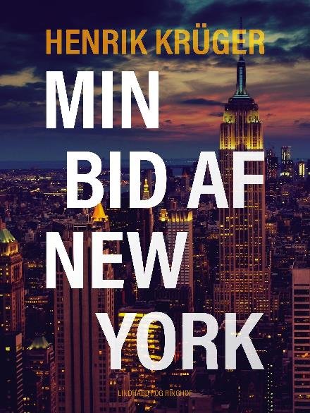Cover for Henrik Krüger · Min bid af New York (Sewn Spine Book) [2th edição] (2017)