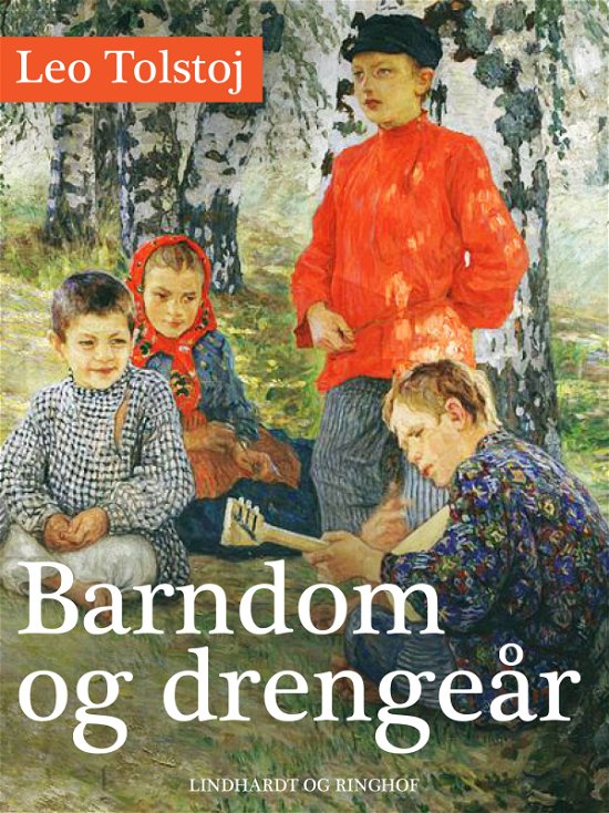 Cover for Leo Tolstoj · Barndom og drengeår (Sewn Spine Book) [1er édition] (2019)