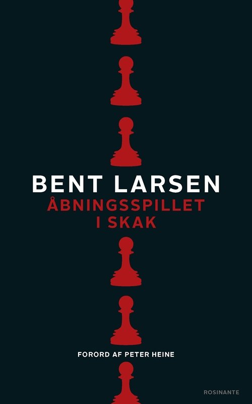 Cover for Bent Larsen · Åbningsspillet i skak (Pocketbok) [5:e utgåva] (2019)