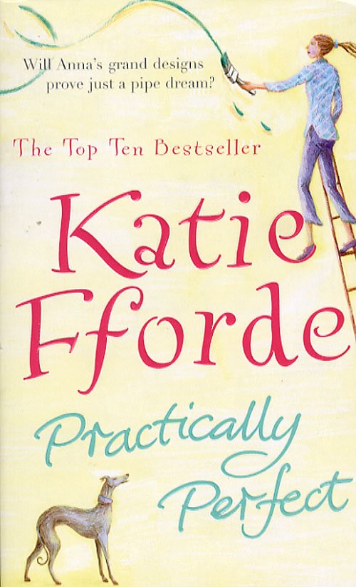 Cover for Katie Fforde · Practically Perfect (Book) [1. Painos] (2007)