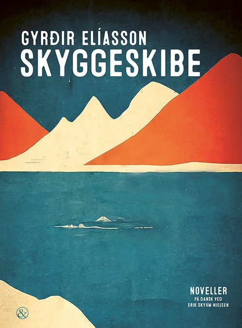 Skyggeskibe - Gyrðir Elíasson - Bøger - Jensen & Dalgaard I/S - 9788771513547 - 14. september 2023