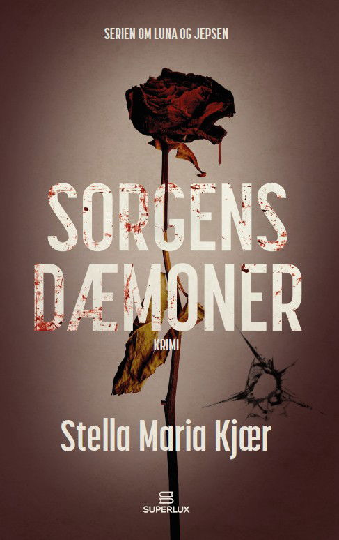 Cover for Stella Maria Kjær · Luna og Jepsen 1: Sorgens dæmoner (Sewn Spine Book) (2023)