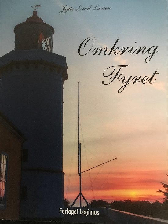 Cover for Jytte Lund Larsen · Omkring Fyret (Paperback Book) [1.º edición] (2019)