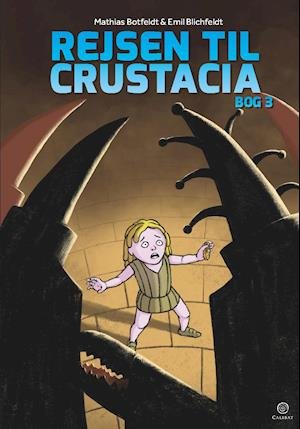 Cover for Emil Blichfeldt &amp; Mathias Botfeldt · Rejsen til Crustiacia: Rejsen til Crustacia 3 (Indbundet Bog) [1. udgave] (2020)