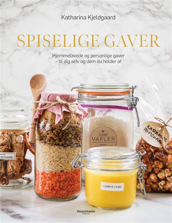 Spiselige gaver - Katharina Kjeldgaard - Libros - Muusmann Forlag - 9788794086547 - 29 de octubre de 2021