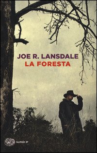 Cover for Joe R. Lansdale · La Foresta (Buch)