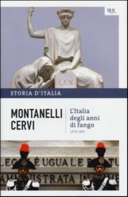 Cover for Indro Montanelli · L'Italia degli anni di fango 1978-1993 (Hardcover Book) (2012)