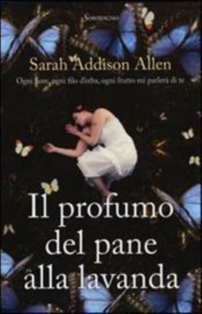 Il profumo del pane alla lavanda - Sarah Addison Allen - Gadżety - Sonzogno - 9788845425547 - 4 stycznia 2013