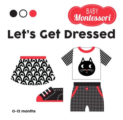 Let's Get Dressed: Baby Montessori - Baby Montessori (Gebundenes Buch) (2023)