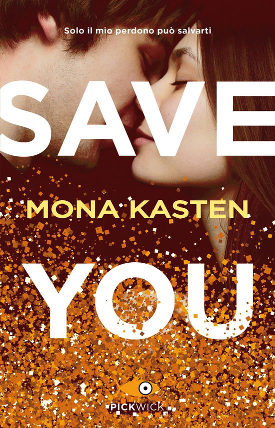 Cover for Mona Kasten · Save You. Ediz. Italiana (Book)