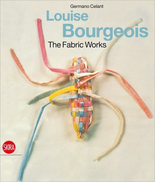 Cover for Germano Celant · Louise Bourgeois: The Fabric Works (Gebundenes Buch) (2010)