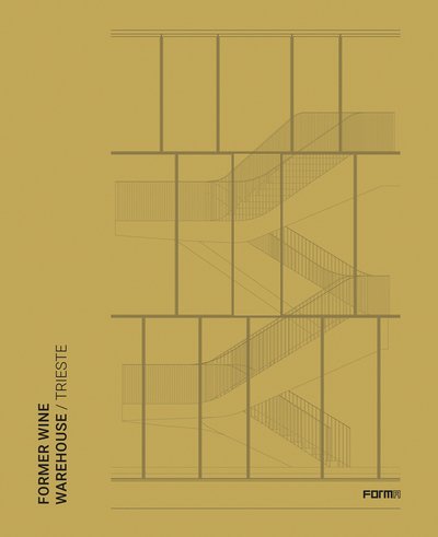Cover for Former Wine Warehouse Trieste (Taschenbuch) (2018)