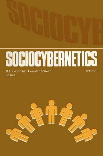 Cover for R F Geyer · Sociocybernetics: An actor-oriented social systems approach Vol.1 (Pocketbok) (1978)