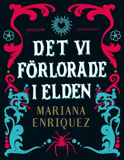 Cover for Mariana Enriquez · Det vi förlorade i elden (ePUB) (2017)