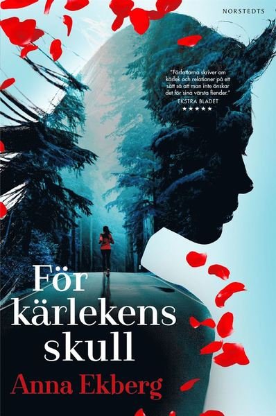 Cover for Anna Ekberg · För kärlekens skull (Indbundet Bog) (2018)