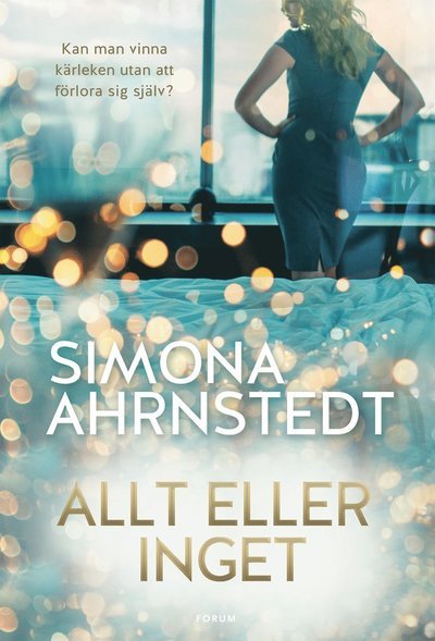 Cover for Simona Ahrnstedt · Allt eller inget (Bok) (2018)