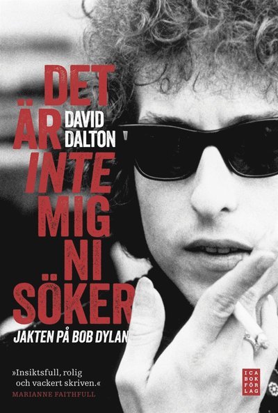 Cover for David Dalton · Det är inte mig ni söker : jakten på Bob Dylan (ePUB) (2013)