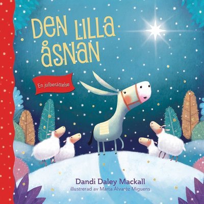 Cover for Dandi Daley Mackall · Den lilla åsnan (Bound Book) (2018)