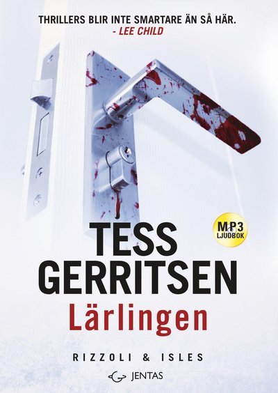 Cover for Tess Gerritsen · Rizzoli &amp; Isles: Lärlingen (MP3-CD) (2017)