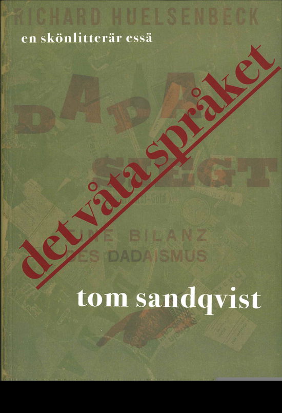 Cover for Tom Sandqvist · Det våta språket - en skönlitterär essä (Book) (2023)