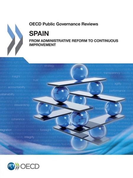 Cover for Oecd Organisation for Economic Co-operation and Development · Oecd Public Governance Reviews Spain: from Administrative Reform to Continuous Improvement (Paperback Book) (2014)