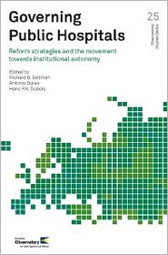 Cover for Who Regional Office for Europe · Governing Public Hospitals: Reform Strategies and the Movement Towards Institutional Autonomy (Observatory Studies) (Paperback Bog) (2012)