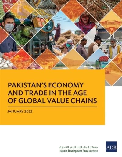 Cover for Asian Development Bank · Pakistan's Economy and Trade in the Age of Global Value Chains (Paperback Book) (2022)
