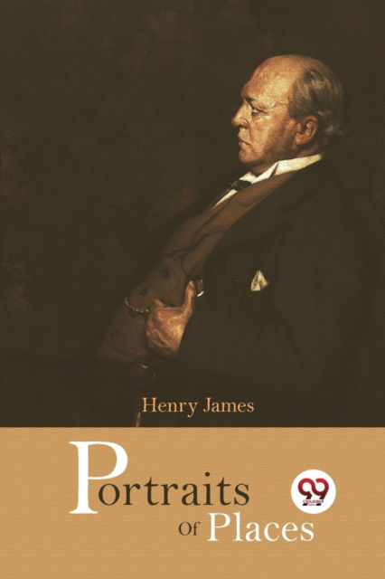 Cover for Henry James · Portraits of Places (Paperback Book) (2022)