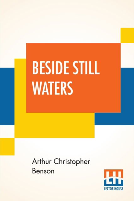 Cover for Arthur Christopher Benson · Beside Still Waters (Paperback Book) (2019)