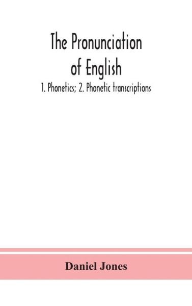 Cover for Daniel Jones · The pronunciation of English (Gebundenes Buch) (2020)