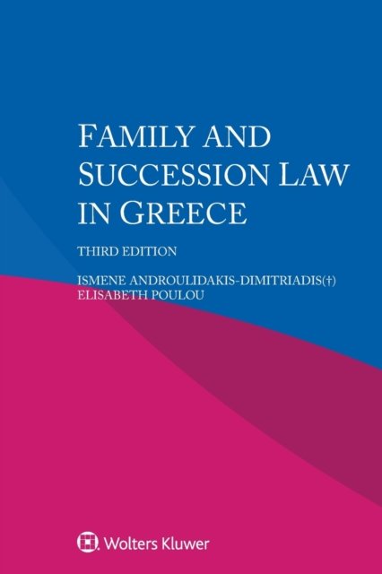 Androulidakis-Dimitriadis (+), Ismene · Family and Succession Law in Greece (Paperback Book) (2019)
