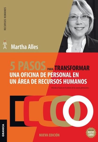 Cover for Martha Alles · 5 pasos para transformar una oficina de personal en un area de Recursos Humanos (Paperback Book) (2019)