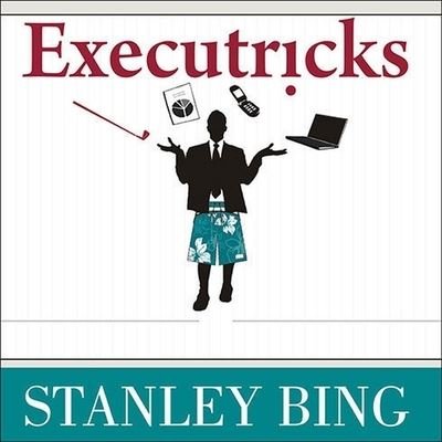 Cover for Stanley Bing · Executricks (CD) (2008)