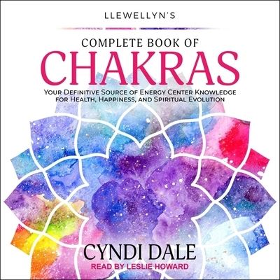 Llewellyn's Complete Book of Chakras - Cyndi Dale - Music - TANTOR AUDIO - 9798200205547 - October 6, 2020