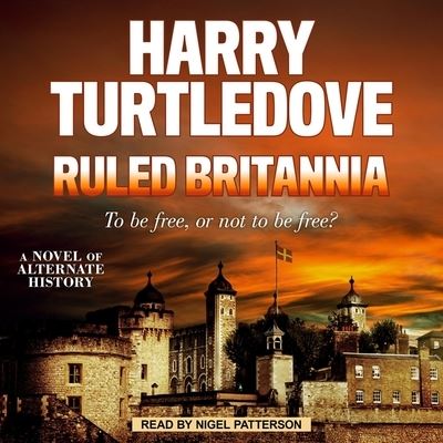 Cover for Harry Turtledove · Ruled Britannia (CD) (2019)