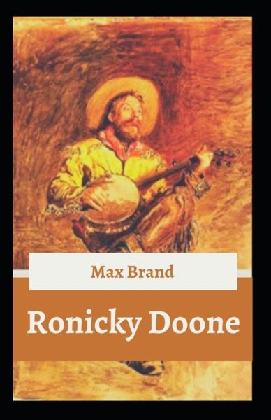 Ronicky Doone - Max Brand - Książki - Independently Published - 9798517770547 - 9 czerwca 2021