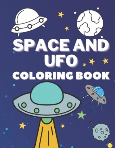 Cover for Creative Coloring · Space and Ufo Coloring Book (Paperback Book) (2020)