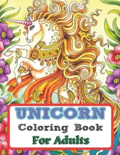 Cover for Mark Dixon · Unicorn Coloring Book For Adults (Pocketbok) (2021)