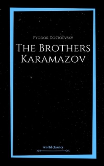 Cover for Fyodor Dostoevsky · The Brothers Karamazov by Fyodor Dostoevsky (Paperback Bog) (2021)