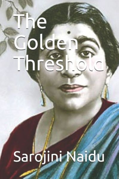 Cover for Sarojini Naidu · The Golden Threshold (Pocketbok) (2020)