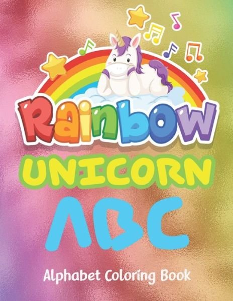 Cover for Bhabna Press House · Rainbow Unicorn abc alphabet coloring book (Paperback Bog) (2020)