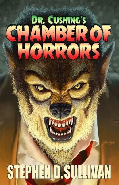 Cover for Stephen D Sullivan · Dr. Cushing's Chamber of Horrors - Cushing Horrors (Taschenbuch) (2020)