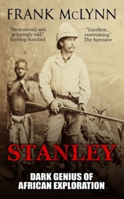 Stanley - Frank McLynn - Livros - Independently Published - 9798676493547 - 18 de agosto de 2020